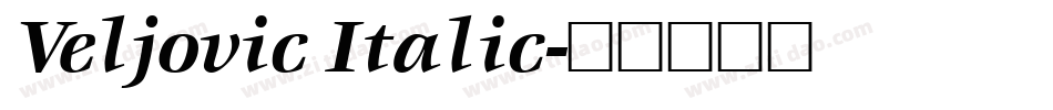 Veljovic Italic字体转换
